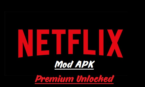 Netflix Mod APK